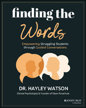 E-book, Finding the Words : Empowering Struggling Students through Guided Conversations, Jossey-Bass