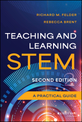 eBook, Teaching and Learning STEM : A Practical Guide, Jossey-Bass