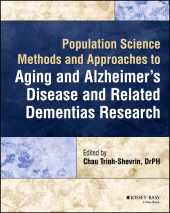 E-book, Population Science Methods and Approaches to Aging and Alzheimer's Disease and Related Dementias Research, Jossey-Bass