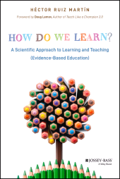 E-book, How Do We Learn? : A Scientific Approach to Learning and Teaching (Evidence-Based Education), Jossey-Bass