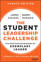 E-book, The Student Leadership Challenge : Five Practices for Becoming an Exemplary Leader, Jossey-Bass