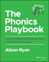 E-book, The Phonics Playbook : How to Differentiate Instruction So Students Succeed, Jossey-Bass