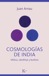 E-book, Cosmologías de India : Védica, sãmkhya y budista, Editorial Kairós