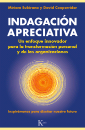 eBook, Indagación apreciativa : Un enfoque innovador para la transformación personal y de las organizaciones, Editorial Kairós