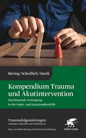 E-book, Kompendium Trauma und Akutintervention (Traumafolgestörungen, Bd. 5) : Psychosoziale Versorgung in der Opfer- und Katastrophenhilfe, Klett-Cotta