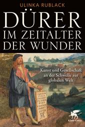 E-book, Dürer im Zeitalter der Wunder : Kunst und Gesellschaft an der Schwelle zur globalen Welt., Klett-Cotta