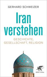 E-book, Iran verstehen : Geschichte, Gesellschaft , Religion, Klett-Cotta