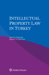 eBook, Intellectual Property Law in Turkey, Wolters Kluwer