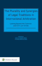 E-book, The Plurality and Synergies of Legal Traditions in International Arbitration : Looking Beyond the Common and Civil Law Divide, Wolters Kluwer