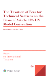 eBook, The Taxation of Fees for Technical Services on the Basis of Article 12A UN Model Convention, Orzechowski-Zölzer, David, Wolters Kluwer