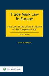 eBook, Trade Mark Law in Europe : Case Law of the Court of Justice of the European Union, Wolters Kluwer