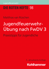 E-book, Jugendfeuerwehr-Übung nach FwDV 3 : Praxistipps für Jugendliche, Kohlhammer Verlag