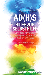 E-book, AD(H)S - Hilfe zur Selbsthilfe : Lern- und Verhaltensstrategien für Schule, Studium und Beruf, Kohlhammer Verlag