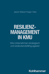 E-book, Resilienzmanagement in KMU : Wie Unternehmen strategisch und widerstandsfähig agieren, Kohlhammer Verlag