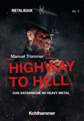 E-book, Highway to Hell : Das Satanische im Heavy Metal, Kohlhammer Verlag