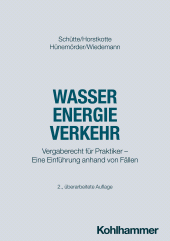 eBook, Wasser Energie Verkehr : Vergaberecht für Praktiker - Eine Einführung anhand von Fällen, Kohlhammer Verlag