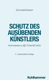 E-book, Schutz des ausübenden Künstlers : Kommentar zu §§ 73 bis 83 UrhG, Kohlhammer Verlag