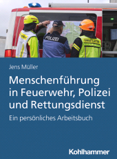 E-book, Menschenführung in Feuerwehr, Polizei und Rettungsdienst : Ein persönliches Arbeitsbuch, Kohlhammer Verlag