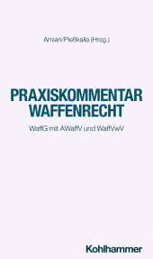 E-book, Praxiskommentar Waffenrecht : WaffG mit AWaffV und WaffVwV, Kohlhammer Verlag