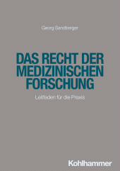 E-book, Das Recht der medizinischen Forschung : Leitfaden für die Praxis, Kohlhammer Verlag