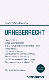 E-book, Urheberrecht : Kommentar zu Urheberrechtsgesetz, Verlagsgesetz, Neu: Urheberrechts-Diensteanbieter-Gesetz, EU-Portabilitätsverordnung, EU-Marrakesch-Verordnung, Einigungsvertrag (Urheberrecht), Kohlhammer Verlag