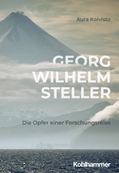 E-book, Georg Wilhelm Steller : Die Opfer einer Forschungsreise, Kohlhammer Verlag