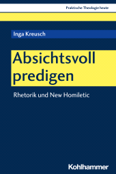 E-book, Absichtsvoll predigen : Rhetorik und New Homiletic, Kohlhammer Verlag