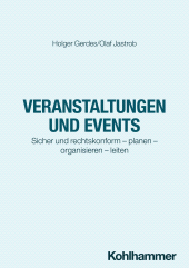 eBook, Veranstaltungen und Events : Sicher und rechtskonform - planen - organisieren - leiten, Kohlhammer Verlag