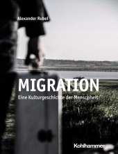 E-book, Migration : Eine Kulturgeschichte der Menschheit, Kohlhammer Verlag