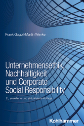 E-book, Unternehmensethik, Nachhaltigkeit und Corporate Social Responsibility : Instrumente zur systematischen Einführung eines Verantwortungsmanagements in Unternehmen, Kohlhammer Verlag