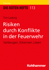 eBook, Risiken durch Konflikte in der Feuerwehr : Vorbeugen, Erkennen, Lösen, Kohlhammer Verlag