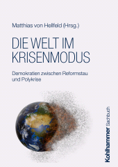 E-book, Die Welt im Krisenmodus : Demokratien zwischen Reformstau und Polykrise, Kohlhammer Verlag