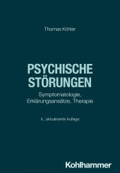 E-book, Psychische Störungen : Symptomatologie, Erklärungsansätze, Therapie, Kohlhammer Verlag