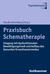 eBook, Praxisbuch Schematherapie : Umgang mit dysfunktionalen Bewältigungsmodi und Aufbau des Gesunden Erwachsenenmodus, Kohlhammer Verlag