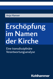 E-book, Erschöpfung im Namen der Kirche : Eine transdisziplinäre Verantwortungsanalyse, Kohlhammer Verlag