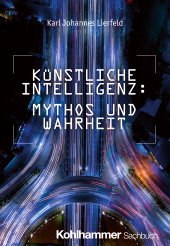 eBook, Künstliche Intelligenz: Mythos und Wahrheit, Kohlhammer Verlag