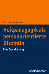 eBook, Heilpädagogik als personorientierte Disziplin : Eine Grundlegung, Kohlhammer Verlag