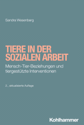 E-book, Tiere in der Sozialen Arbeit : Mensch-Tier-Beziehungen und tiergestützte Interventionen, Kohlhammer Verlag