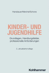 eBook, Kinder- und Jugendhilfe : Grundlagen, Handlungsfelder, professionelle Anforderungen, Kohlhammer Verlag
