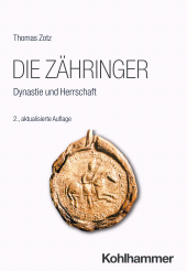 eBook, Die Zähringer : Dynastie und Herrschaft, Kohlhammer Verlag