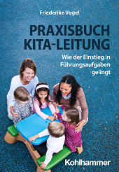 E-book, Praxisbuch Kita-Leitung : Wie der Einstieg in Führungsaufgaben gelingt, Kohlhammer Verlag