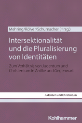 E-book, Intersektionalität und die Pluralisierung von Identitäten : Zum Verhältnis von Judentum und Christentum in Antike und Gegenwart, Kohlhammer Verlag