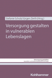 E-book, Versorgung gestalten in vulnerablen Lebenslagen, Kohlhammer Verlag