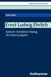 E-book, Ernst Ludwig Ehrlich : Jüdisch-christlicher Dialog als Lebensaufgabe, Kohlhammer Verlag