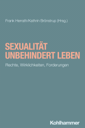 E-book, Sexualität unbehindert leben : Rechte, Wirklichkeiten, Forderungen, Kohlhammer Verlag