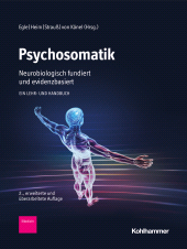 E-book, Psychosomatik - neurobiologisch fundiert und evidenzbasiert : Ein Lehr- und Handbuch, Kohlhammer Verlag