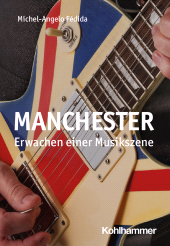 eBook, Manchester : Erwachen einer Musikszene, Kohlhammer Verlag