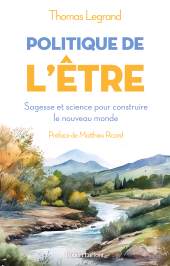 E-book, Politique de l'être, Legrand, Thomas, Éditions Robert Laffont