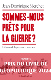 eBook, Sommes-nous prêts pour la guerre?, Merchet, Jean-Dominique, Éditions Robert Laffont