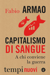 eBook, Capitalismo di sangue : a chi conviene la guerra, Armao, Fabio, author, Editori Laterza